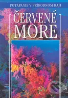 Červené more (Potápanie v prírodnom raji) - Andrea Ghisotti, Alessandro Carletti - kniha z kategorie Fotografie