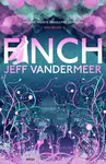Finch - Jeff VanderMeer