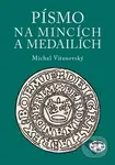 Písmo na mincích a medailích - Michal Vitanovský - kniha z kategorie Historie