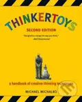 Thinkertoys (A Handbook of Creative-Thinking Techniques) - kniha z kategorie Odborné a naučné