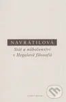 Stát a náboženství v Hegelově filosofii - Olga Navrátilová - kniha z kategorie Filozofie