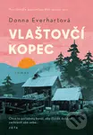 Vlaštovčí kopec (Chce to pořádnou kuráž, aby člověk dokázal zachránit sám sebe…)