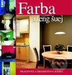 Farba a feng šuej (Pracovná a projektová kniha) - Gudrum Mende - kniha z kategorie Dům, byt a zahrada