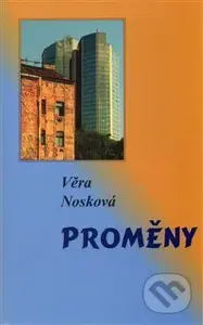 Proměny - Věra Nosková - kniha z kategorie Společenská beletrie