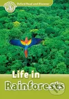 Oxford Read and Discover: Level 3 - Life in the Rainforests - kniha z kategorie Jazykové učebnice a slovníky