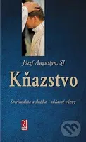 Kňazstvo (Spiritualita a služba - súčasné výzvy) - Józef Augustyn - kniha z kategorie Křesťanství