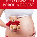 Těhotenství, porod a bolest - Rosemary Manderová - kniha z kategorie Vztahy a rodina