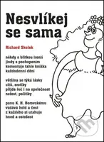 Nesvlíkej se sama - Richard Skolek - kniha z kategorie Poezie