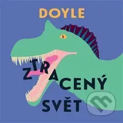 Ztracený svět - Arthur Conan Doyle - audiokniha z kategorie Beletrie pro děti