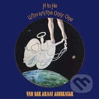 Van Der Graaf Generator: H to He Who Am The Only One