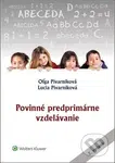 Povinné predprimárne vzdelávanie - Oľga Pivarníková, Lucia Pivarníková - kniha z kategorie Předškolní pedagogika