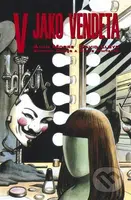 V jako Vendeta - David Llorente, Alan Moore - kniha z kategorie Komiksy
