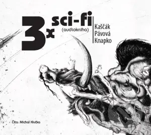 3x sci-fi - Kaščák - audiokniha z kategorie Sci-fi a fantasy