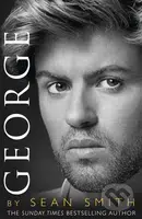 George (A Memory of George Michael) - Sean Smith - kniha z kategorie Životopisy