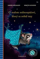 O malom sedmospáčovi, ktorý sa nebál tmy - Sabine Bohlmann, Kerstin Schoene (ilustrátor) - kniha z kategorie Pohádky