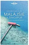Poznáváme Malajsie a Singapur (Nejlepší místa, autentické zážitky) - kniha z kategorie Průvodci Asií