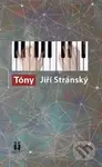 Tóny - Jiří Stránský - kniha z kategorie Společenská beletrie