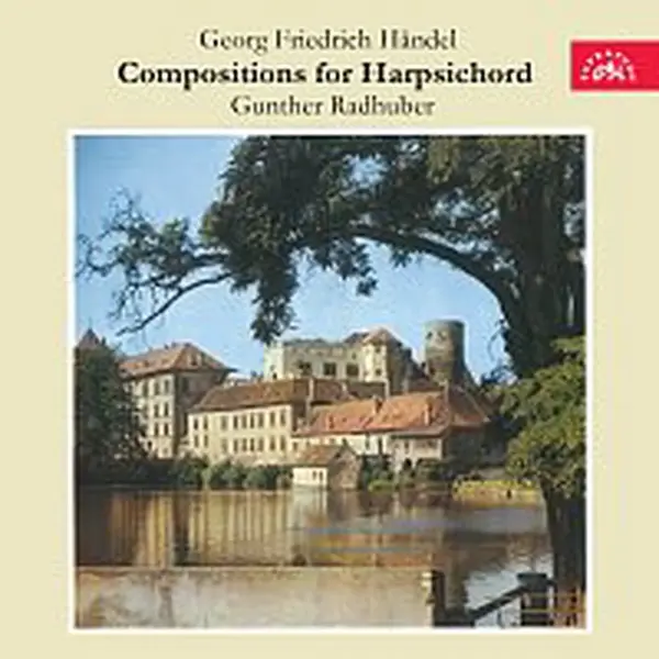 Gunther Radhuber – Händel: Skladby pro cembalo