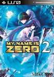 My Name Is Zero Vol. 2 - Shinohara Hana