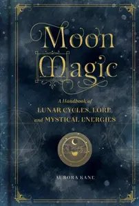 Moon Magic - Aurora Kane