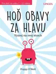 Hoď obavy za hlavu - Poppy O’Neill