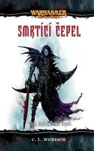 Warhammer - Smrtící čepel - C. L. Werner