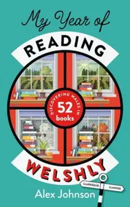My Year of Reading Welshly - Alex Johnson