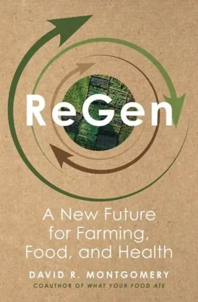 ReGen - David R.  Montgomery