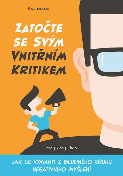 Zatočte se svým vnitřním kritikem, Chan Kang Yong