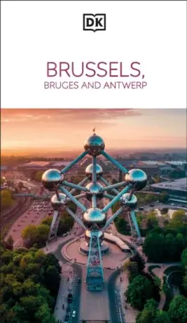 DK Brussels, Bruges, Antwerp and Ghent - DK Travel
