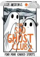 The Sad Ghost Club Volume 2 - Lize Meddings