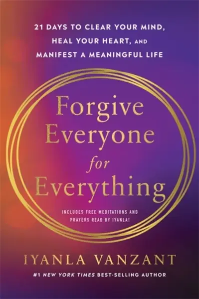 Forgive Everyone for Everything - Vanzant Iyanla