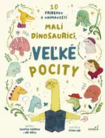 Malí dinosauríci, veľké pocity - Haddow Swapna