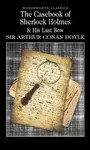 The Casebook of Sherlock Holmes & His Last Bow - Sir Arthur Conan Doyle
