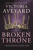 Broken Throne - Victoria Aveyardová
