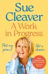 A Work In Progress - Sue Cleaver