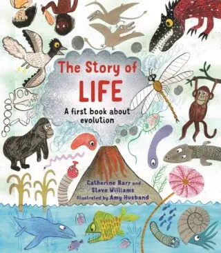 The Story of Life - Catherine Barr, Steve Williams