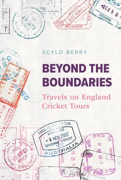 Beyond the Boundaries - Scyld Berry