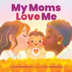 My Moms Love Me (BB) - Anna Membrino
