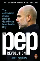 The Pep Revolution - Martí Perarnau
