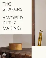 The Shakers: A World in the Making