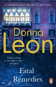 Fatal Remedies - Donna Leon