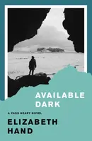Available Dark - Elizabeth Hand