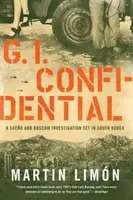 Gi Confidential - Martin Limon