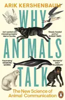 Why Animals Talk - Kershenbaum Arik