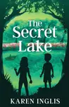 The Secret Lake - Karen Inglis