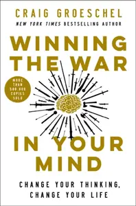 Winning the War in Your Mind - Groeschel Craig