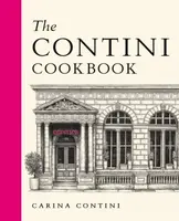 The Contini Cookbook - Carina Contini