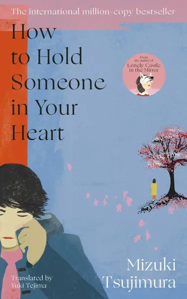 How to Hold Someone in your Heart - Mizuki Tsujimura