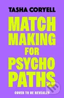 Matchmaking for Psychopaths (The most compelling, hilarious, and twisty book of the year, ‘SO MUCH FUN’ Marian Keyes) - kniha z kategorie Detektivky,…